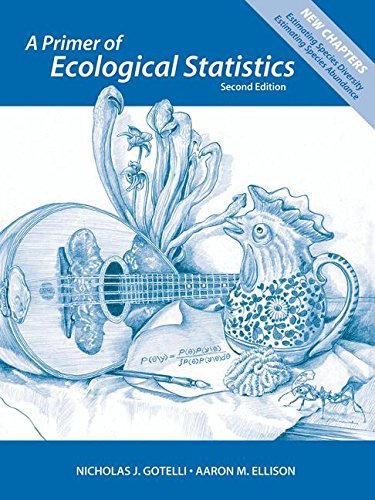 A Primer of Ecological Statistics, Second Edition by Nicholas J. Gotelli Published by Sinauer Associates, Inc. 2nd (second) edition (2012) Paperback