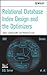 Relational Database Index Design and the Optimizers by Lahdenmaki, Tapio, Leach, Mike published by Wiley-Blackwell (2005)