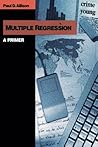 Multiple Regression: A Primer (Research Methods and Statistics) by Paul D. Allison (1998-12-29)