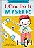 I Can Do it Myself! by Stephen Krensky (1-Aug-2012) Board book