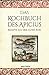 Das Kochbuch des Apicius. Rezepte aus dem alten Rom