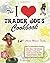 by Cherie Mercer Twohy The I Love Trader Joe's Cookbook
