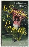 Le Scaphandre et ...