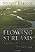 Flowing Streams: Journeys of a Life Well Lived Complete Numbers Sta edition by Briscoe, Stuart published by Zondervan (2013) [Paperback]