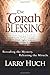 The Torah Blessing: Revealing the Mystery, Releasing the Miracle by Larry Huch (1-Jul-2009) Paperback