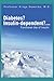 [(Diabetes? Insulin-Dependent?...)] [Author: Professor Kinga M D Howorka] published on (January, 2011)