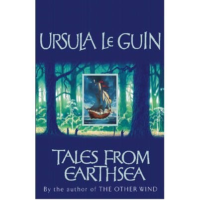 By Ursula Le Guin - Tales From Earthsea: Short Stories