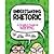 Understanding Rhetoric: A Graphic Guide to Writing by Losh, Elizabeth, Alexander, Jonathan, Cannon, Kevin, Cannon, [Bedford/St. Martin's,2013] (Paperback) [Paperback]