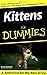 Kittens For Dummies Paperba...