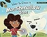 How to Grow a Marshmallow Tree (Amelia and Paco)