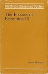 The process of becoming ill (Medicine, illness and society)