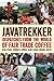 Javatrekker : Dispatches from the World of Fair Trade Coffee (Paperback)--by Dean Cycon [2007 Edition] ISBN: 9781933392707