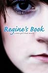 Regine's Book: A Teen Girl's Last Words (True Stories)