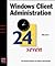 Windows Client Administration 24seven
