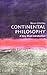 Continental Philosophy: A Very Short Introduction by Simon Critchley (Feb 18 2003)