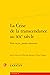 La Crise De La Transcendance Au Xxe Siecle by Pierre Poligone