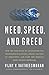 Need, Speed, and Greed: How the New Rules of Innovation Can Transform Businesses, Propel Nations to Greatness, and Tame the World's Most Wicked Problems by Vaitheeswaran, Vijay V. (13 March, 2012) [Hardcover]
