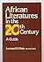 African Literatures in the Twentieth Century: A Guide