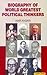 Biography of World Greatest Political Thinkers [Dec 01, 2010]... by A. Ansari