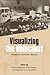 [(Visualizing the Holocaust: Documents, Aesthetics, Memory )] [Author: David Bathrick] [Jul-2012]