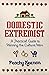 Domestic Extremist: A Practical Guide to Winning the Culture War