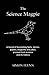 The Science Magpie: A Hoard of Fascinating Facts, Stories, Poems, Diagrams and Jokes, Plucked from Science and Its History (Icon Magpie) by Simon Flynn (4-Oct-2012) Hardcover
