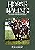 Horse Racing: The Complete Guide to the World of the Turf. Introd by I. Herbert