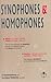 Synophones and Homophones