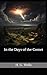 In the Days of the Comet: The 1906 Literary Science Fiction Classic