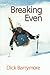 Breaking Even by Dick Barrymore (1997-12-04)