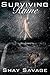 [ SURVIVING RAINE ] By Savage, Shay ( Author) 2013 [ Paperback ]