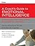 A Coach's Guide to Emotional Intelligence: Strategies for Developing Successful Leaders by James Bradford Terrell (2008-08-25)