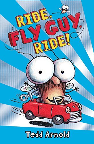 Ride, Fly Guy, Ride! (Fly Guy, #11)