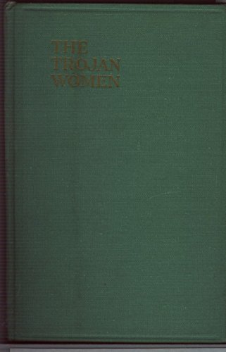The Trojan Women of Euripides