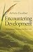 [ENCOUNTERING DEVELOPMENT] by (Author)Escobar, Arturo on Oct-10-11