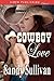 Cowboy Love (Siren Publishi...