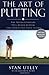 The Art of Putting: The Revolutionary Feel-Based System for Improving Your Score by Utley, Stan, Rudy, Matthew(June 1, 2006) Hardcover