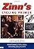 Zinn's Cycling Primer: Maintenance Tips and Skill Building for Cyclists by Zinn, Lennard (June 16, 2004) Paperback