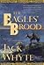 The Eagles' Brood Publisher by Jack Whyte