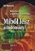 Miből lesz a tudomány? by Del Ratzsch