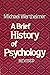 A Brief History of Psychology