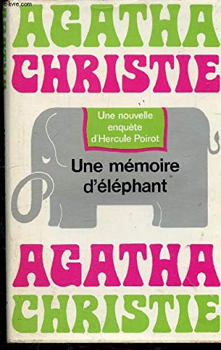 UNE MEMOIRE D'ELEPHANT.