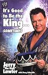 It's Good to be the King...: Sometimes by Lawler, Jerry (2003) Hardcover It's Good to be the King...: Sometimes by Lawler, Jerry (2003) Hardcover