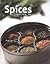 Spices A Cook's Guide to Spicy Recipes