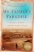 My Father's Paradise by Unknown Author