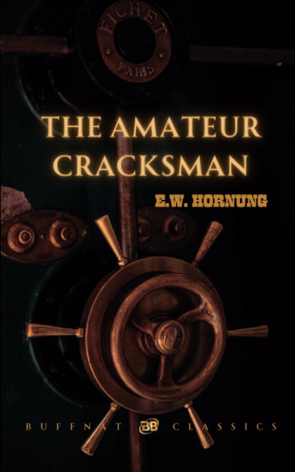 The Amateur Cracksman: Raffles - The Charmed Pursuit of Subtle Shadows