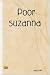 Poor suzanna