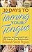 30 Days to Taming Your Tongue by Deborah Smith Pegues (2005-04-01)