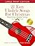 21 Easy Ukulele Songs for C...