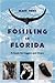 Fossiling in Florida by Mark Renz (1999-07-31)